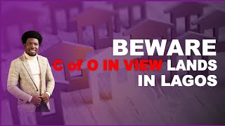 Lagos, Nigeria : Beware of CofO in View Land For Sale in Lagos | Land for Sale in Lagos