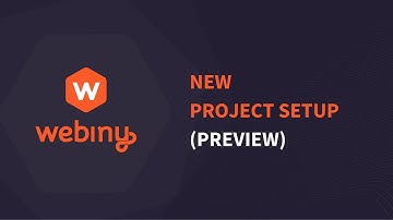 New Webiny Project Setup (Preview)
