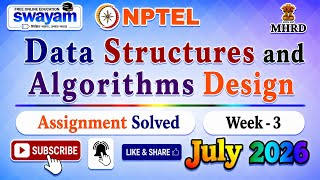 Data Structures and Algorithms Design Week 3 Assignment Solutions#NPTELASSIGNMENTS#July2026#Week3