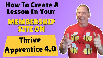 How To Create A Lesson In Your Membership Site On Thrive Apprentice 4.0 | Aaron J. Parker