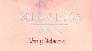Ven Y Gobierna Belen Losa Album: Tu Amor Me Hace Fuerte chords