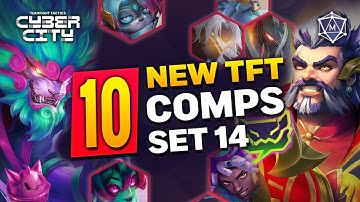 10 NEW COMPS to Play in SET 14 Cyber City! 👾 #tft