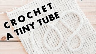 Crochet a Tiny Tube by Sewrella 27,537 views 3 years ago 1 minute, 56 seconds