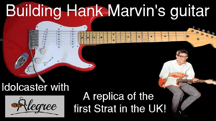 Building Hank Marvin's guitar - Alegree Idolcaster...