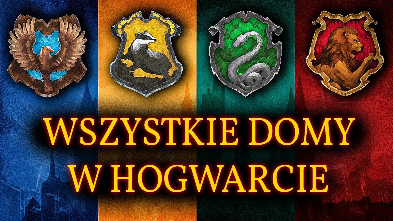 W Jakim Domu Jesteś Harry Potter Gryffindor czy Slytherin? Poznaj Domy Hogwartu! Charakterystyka domów