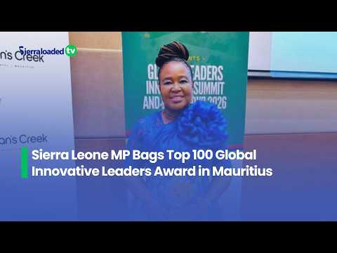 Sierra Leone MP Bags Top 100 Global Innovative Leaders Award in Mauritius