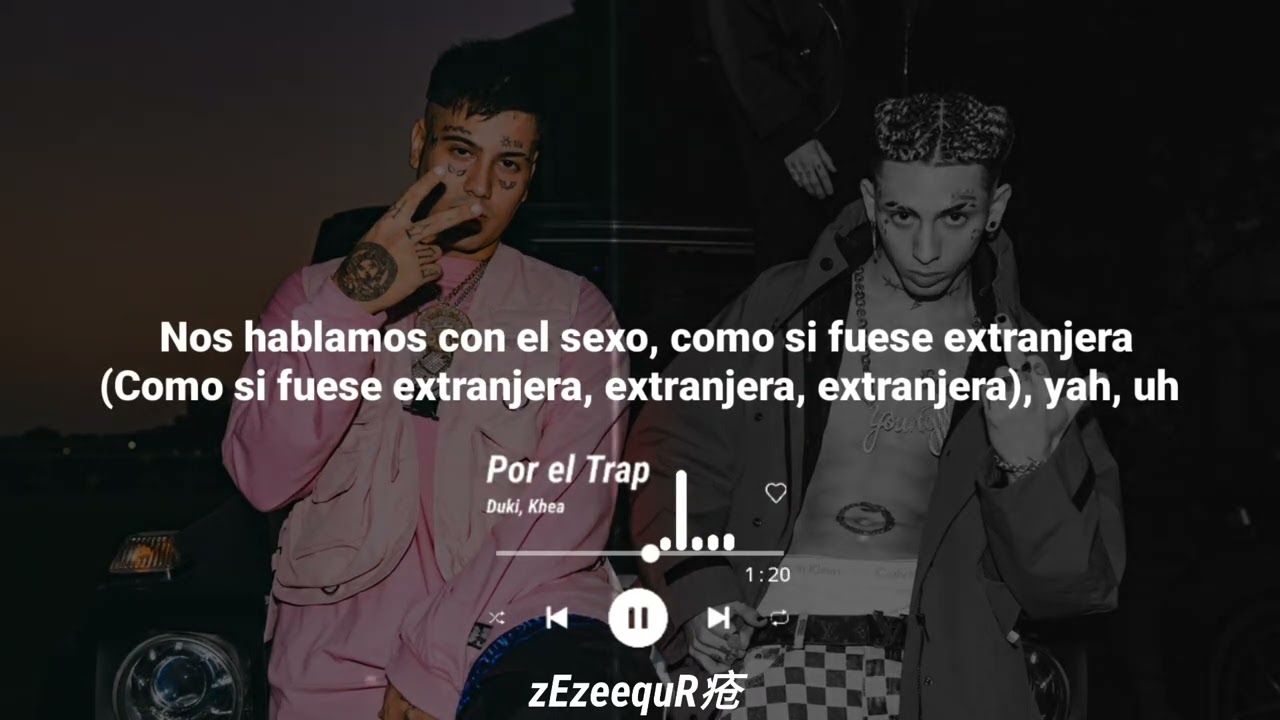 Duki x Khea - Por el Trap (Letra) [Unrelased] HQ