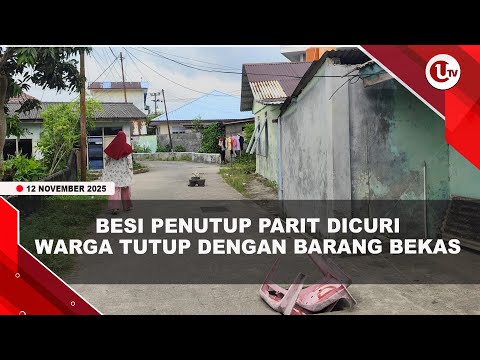 BESI PENUTUP GORONG-GORONG HILANG DICURI | U-NEWS
