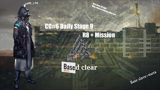 Arknights CC#6 Daily Stage 9 R8+Mission BASED Clear