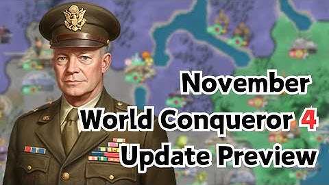World Conqueror 4 November Update Preview