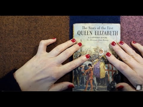ASMR | QUEEN ELIZABETH I - Tudor History Whispered Reading Vintage Ladybird Book (1958) FULL Reading