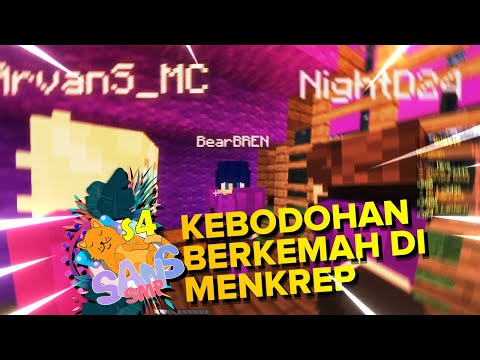 Kebodohan Berkemah di Menkrep ft @NightD24 @ArvanS @BrineXDX - Sans SMP S4
