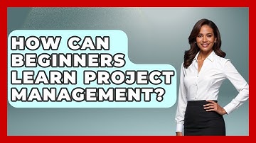 How Can Beginners Learn Project Management? - Learn As An Adult