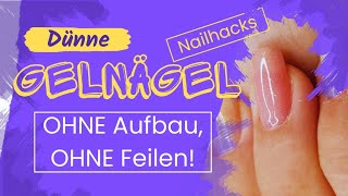 Profi Nailhacks: DÜNNE GELNÄGEL die HALTEN #nails #diy #gelnails #easy #nails #beginners