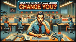 Famous How Working In A Call Center Changes You Profile