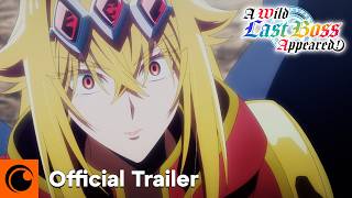 A Wild Last Boss Appeared! Season 2 | Official Trailer | Crunchyroll