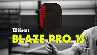 Wilson Blaze Pro 13 | Pickleball Paddle Review