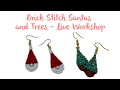 Two Drop Brick Stitch Santa Gonks and Christmas Trees - Live Jewellery Making Workshop