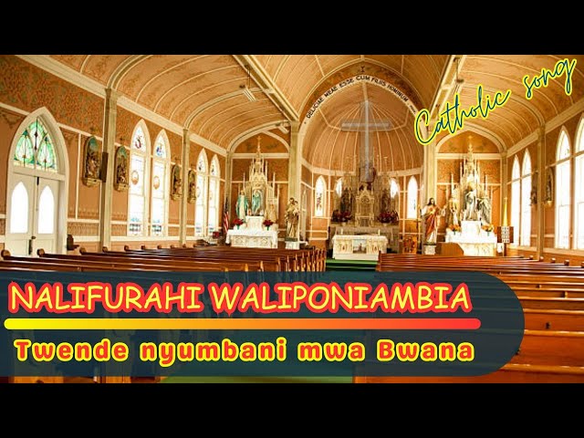Nalifurahi Waliponiambia | Twende Nyumbani kwa Bwana |Lyrics video class=