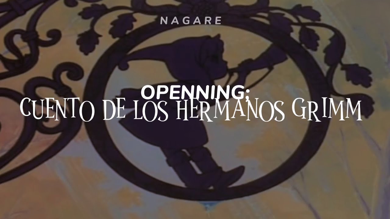 Cuentos De Los Hermanos Grimm - Opening (Sub. Español) - YouTube