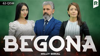 Begona 62-qism (milliy serial) | Бегона 62-кисм (миллий сериал)