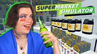 ЗИНА СПИЛАСЬ! 🍾 Новая лицензия в супермаркете.. ► Supermarket Simulator #7