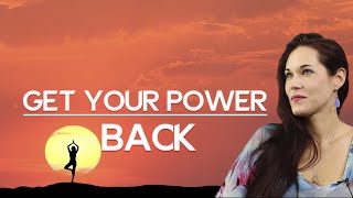 Take Your Power Back  Teal Swan