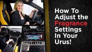 How To Adjust Aromatization Settings In My Lamborghini Urus!