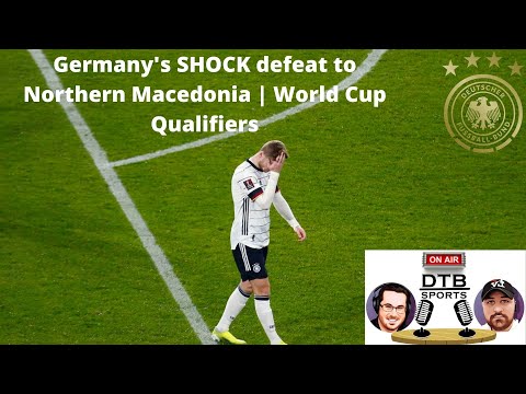 Germany's SHOCK defeat to Northern Macedonia | World Cup Qualifiers