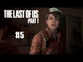 Mayron jogando The Last of Us PART 1 - PARTE #5