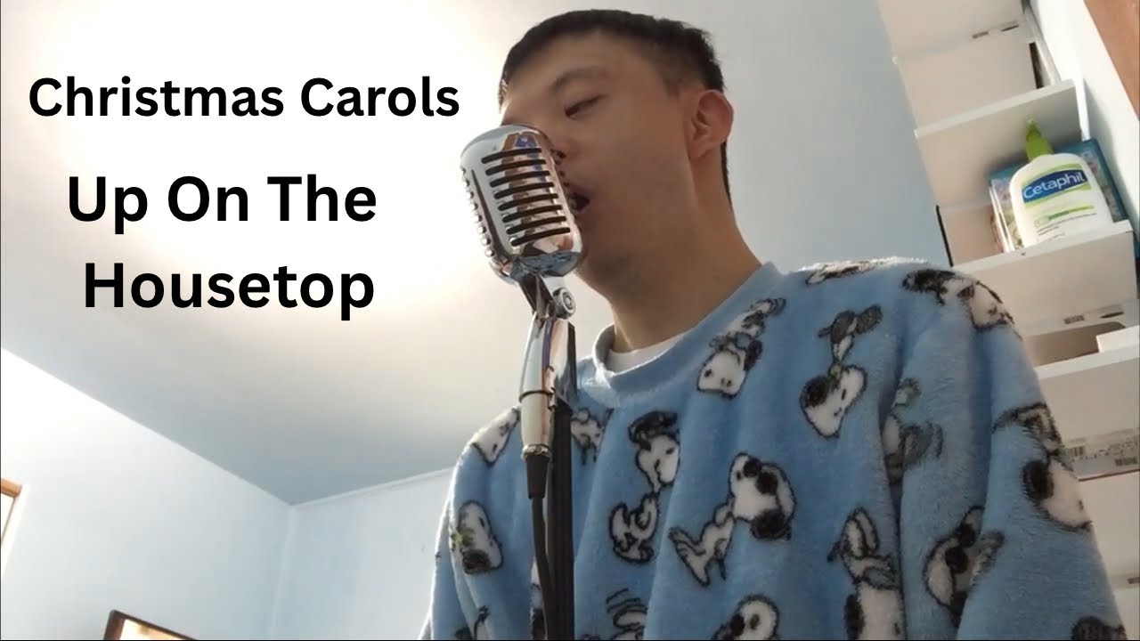 Christmas Carols - Up On The Housetop Cover By Jeffrey Truong