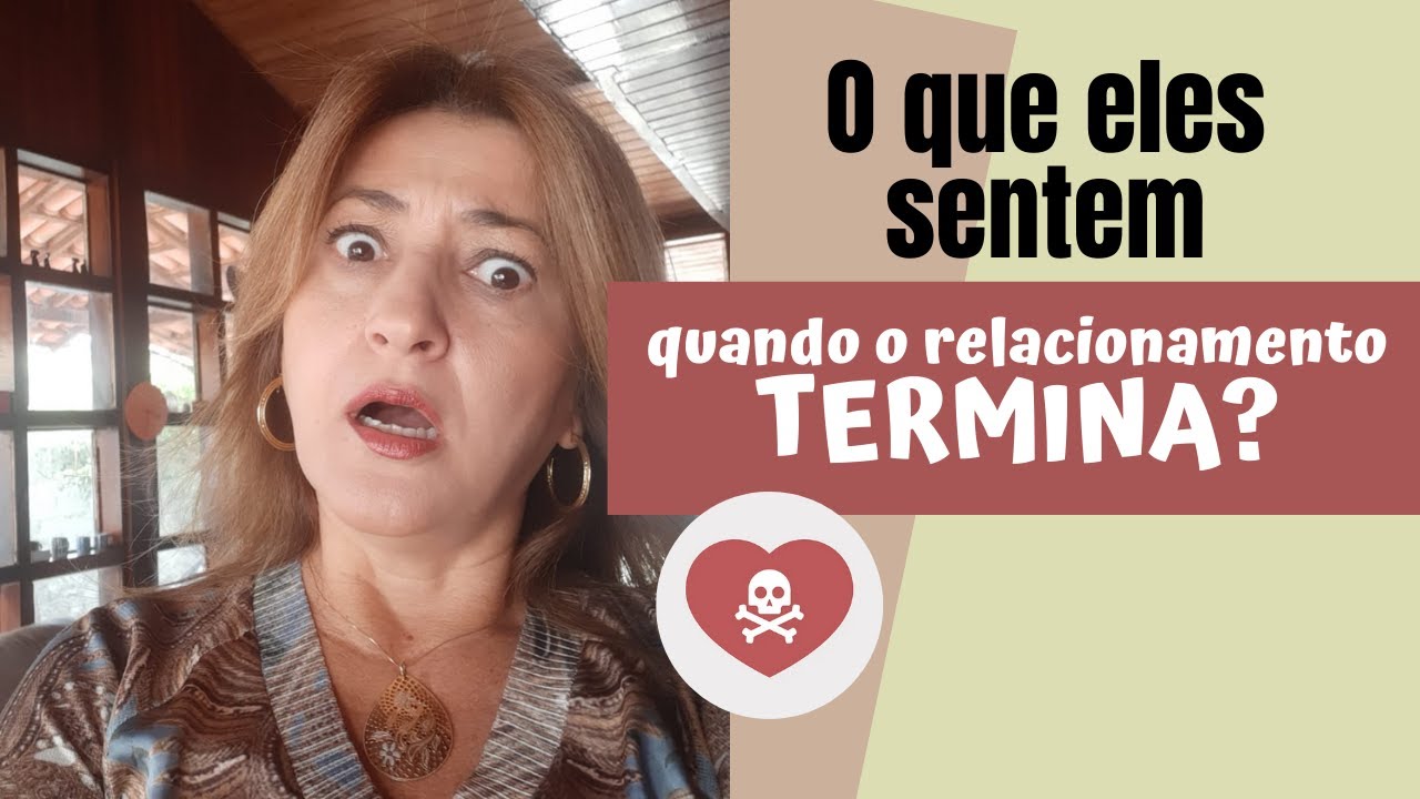 O que eles sentem quando o relacionamento termina?