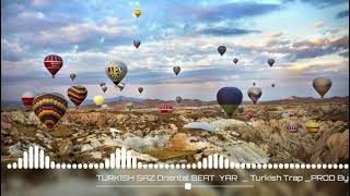 Turkish Saz Oriental Beat ►YAR◄ Turkish Trap Beat -1000 Abone Özel