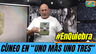 🔴Santiago Cúneo EN VIVO "Uno más uno tres" - Editorial #EnQuiebra - 5/6/24