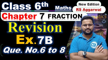Class 6 RS Aggarwal Chapter 7 Fractions | Exercise 7B Q6 to Q8 | Step by Step | Gyan Ka Abhiyan