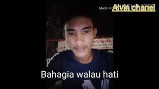 Lagu cika dia bisa membuat mu bahagia/vokal/alvin cocok buat story wa