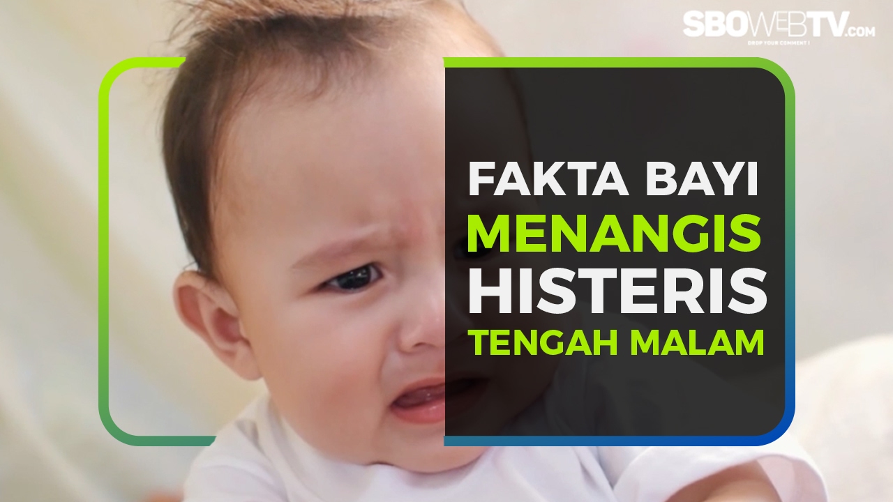 FAKTA BAYI MENANGIS HISTERIS TENGAH MALAM YouTube