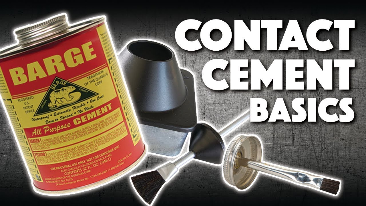 Contact Cement Basics 