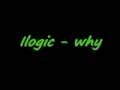Ilogic  why