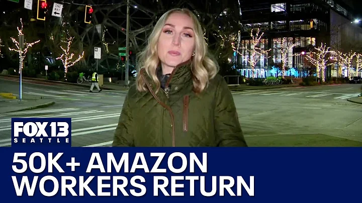 50K+ Amazon workers return to Seattle office