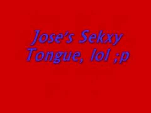 Joses Sekxy Tongue