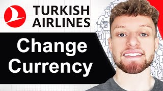 How To Change Currency in Turkish Airlines Website (Step By Step)