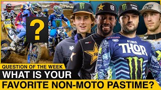 'What Is Your Favorite NonMoto Pastime?' | Supercross Question of the Week