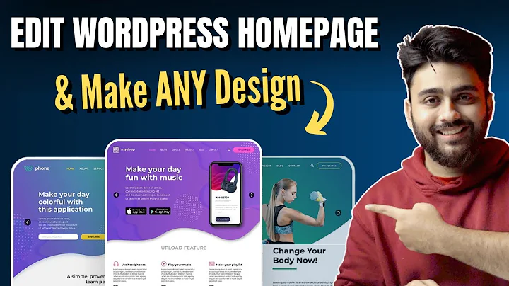 Easily Customise WordPress Homepage - Make ANY Design
