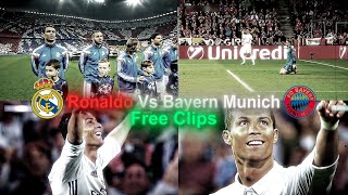 Ronaldo Vs Bayern Munich 4K Free Clips