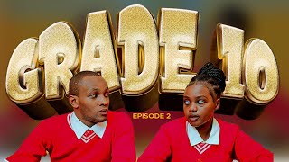 GRADE 10 - When Two Student Run The Whole School ( Episode 2  )
