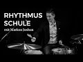 The rhythm school  die rhythmus schule  part 3  markus joshua