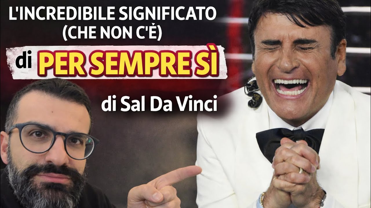 L’incredibile significato di ‘Per sempre sì’ di Sal Da Vinci 