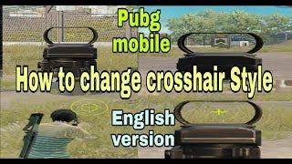 Pubg mobile how to change crosshair Style and colour English version | by Gaming crash