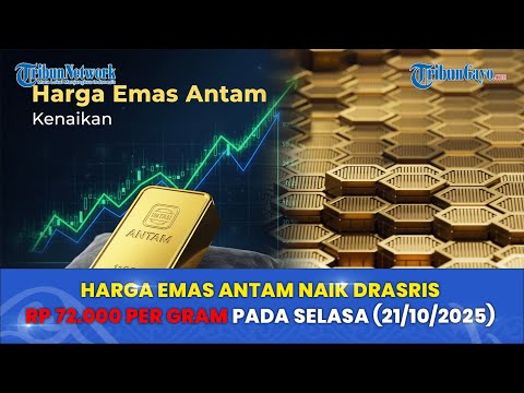 Harga Emas Antam Naik Drasris Rp72.000 per Gram pada Selasa (21/10/2025)
